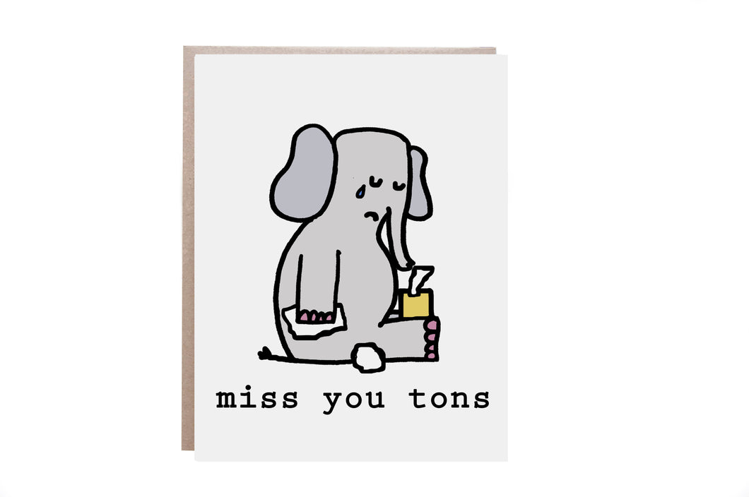 Miss You Tons Card