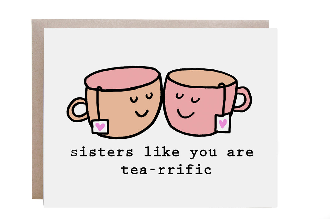 Tea-rrific Sister Card